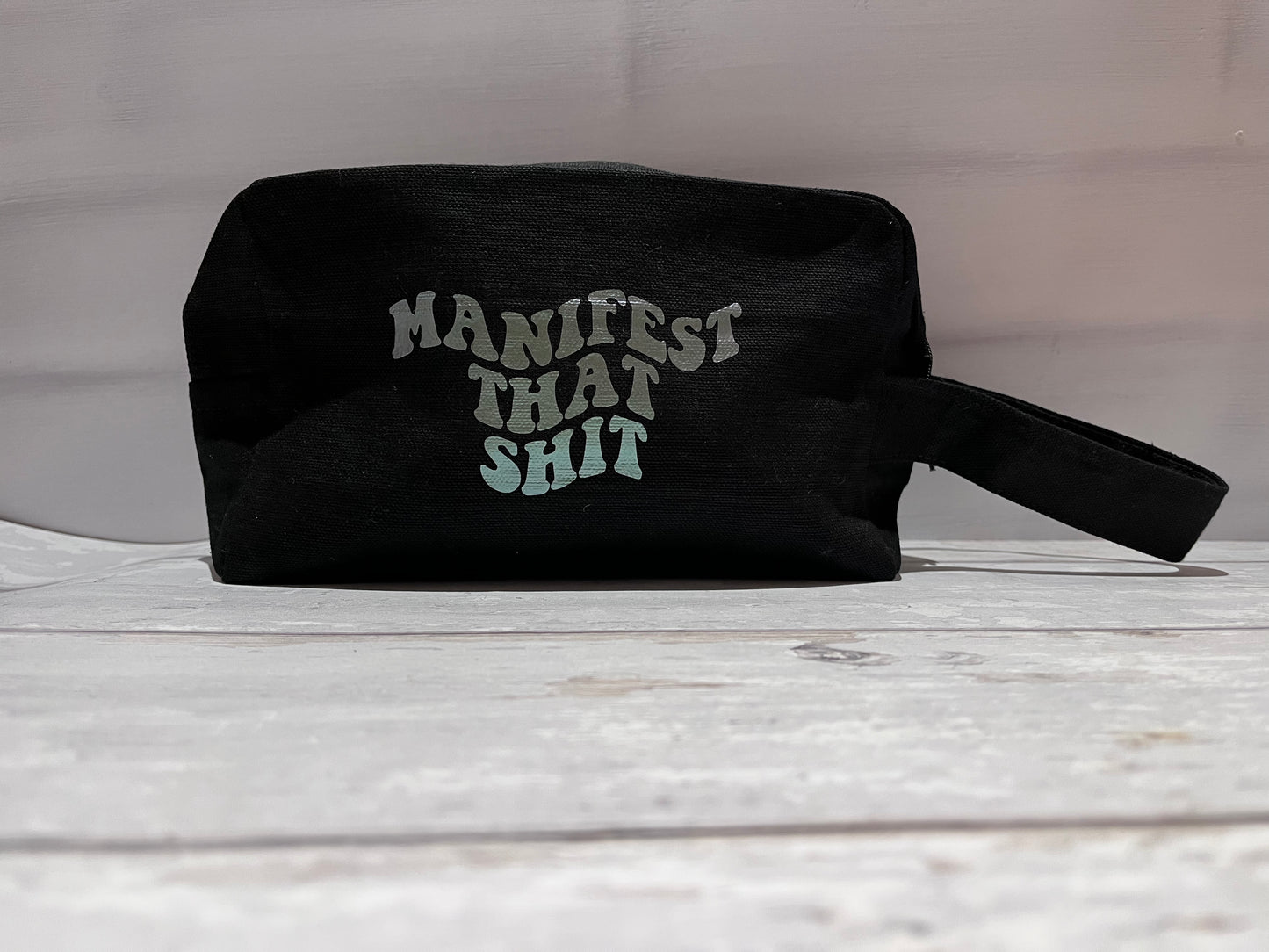 Manifest That Sh*t Pouch